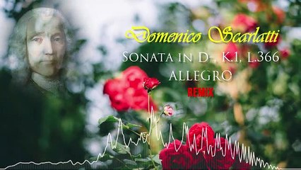 Domenico Scarlatti-Sonata in D-, K.1, L.366-ALLEGRO-REMIX SYNT