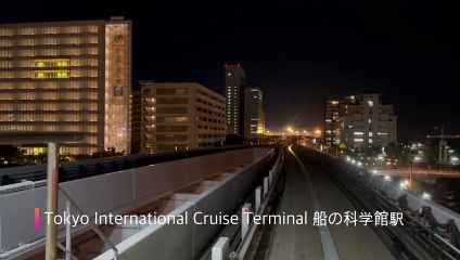 Tokyo Yurikamome Line Nightride (Pt. 3 )