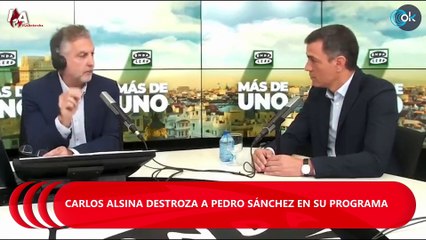 LA ANTORCHA | Alsina destroza a Sánchez: "¿Por qué nos ha mentido tanto, presidente?"