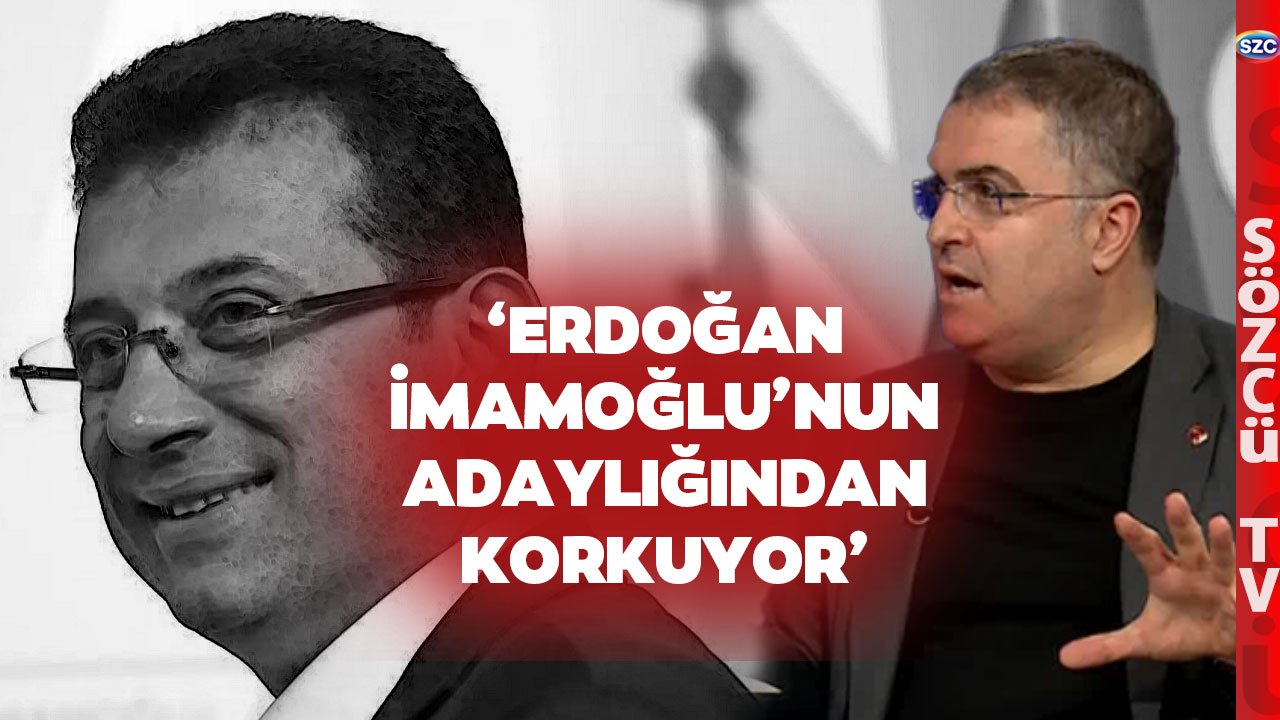 Ersan Şen’den Dikkat Çeken İmamoğlu Yorumu! ‘Adaylığı Erdoğan’ı Korkutuyor’