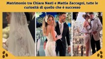 Matrimonio tra Chiara Nasti e Mattia Zaccagni, tutte le curiosità di quello che è successo