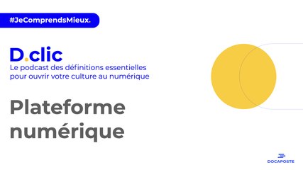 [D.clic] Plateforme numérique