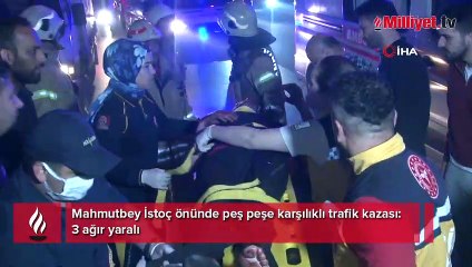 Mahmutbey İstoç önünde peş peşe karşılıklı trafik kazası: 3 ağır yaralı