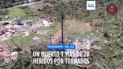 EE. UU. | Un muerto y más de 20 heridos tras múltiples tornados en Mississippi