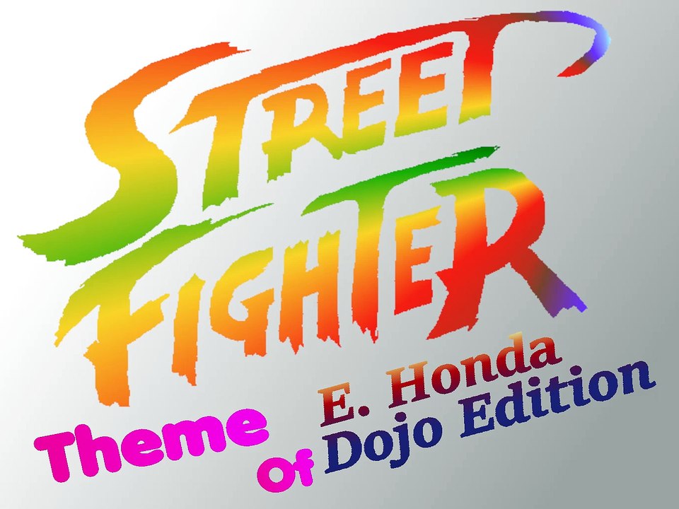 Street Fighter 2 E. Honda Theme Remix, Dojo Edition