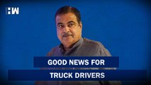 Good news for truck drivers: 