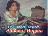 kahan ho tum chalay aoo - Shehnaz Begum