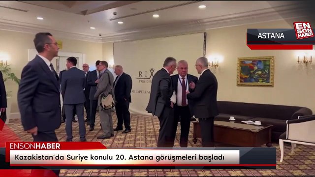 Kazakistan’da Suriye konulu 20. Astana görüşmeleri başladı