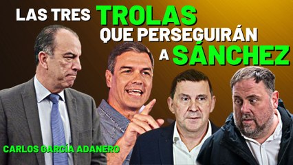  CARLOS GARCÍA ADANERO rememora las TRES MENTIRAS que perseguirán para siempre a SÁNCHEZ 