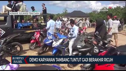 Demo Karyawan Tambang Tuntut Gaji Berakhir Ricuh