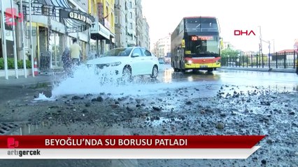 Beyoğlu'nda su borusu patladı: Yol göle döndü