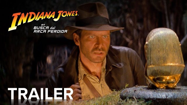 Tráiler de Indiana Jones: En busca del arca perdida