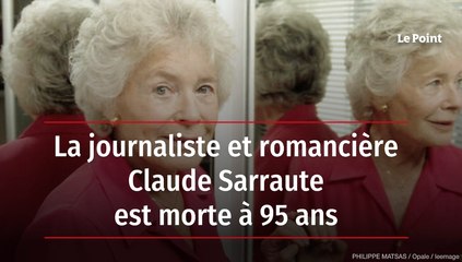 La journaliste et romancière Claude Sarraute est morte à 95 ans