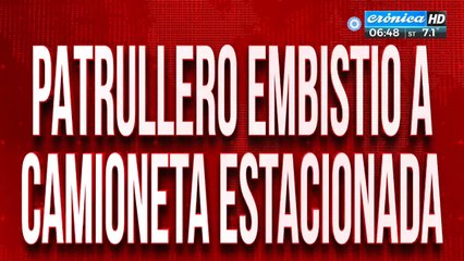 Feriado accidentado: patrullero embistió a camioneta estacionada