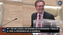 PP y Vox no llegan a un acuerdo en Extremadura y regalan al PSOE la Presidencia de la Asamblea