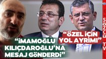 İlk Defa Duyacağınız Ekrem İmamoğlu ve Özgür Özel Kulisleri! İsmail Saymaz Açıkladı