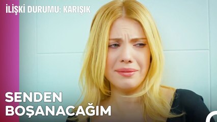 Bu Evliliği Bitireceğiz Elif! - İlişki Durumu Karışık 32. Bölüm