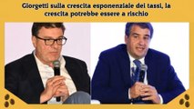 Giorgetti sulla crescita esponenziale dei tassi, la crescita potrebbe essere a rischio