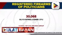 PNP-CSG, nakapagtala ng higit 8K na expired na mga lisensya ng mga baril na hawak ng mga pulitiko