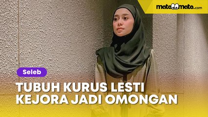 Tubuh Kurus Lesti Kejora Jadi Omongan: Kalau Posturnya Lebih Tinggi Lagi Tipe Badannya Idol Kpop Banget kayak Lisa BLACKPINK