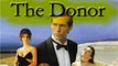 The Donor (2001) A Gripping Thriller of Secrets, Suspense, and Desperate Choices