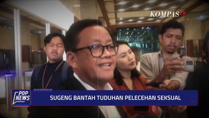 Ketua Komisi VII DPR Dilaporkan Atas Dugaan Pelecehan Seksual | POP NEWS