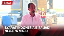 Presiden: Indonesia Bisa Melompat Jadi Negara Maju