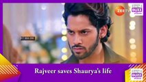 Kundali Bhagya spoiler_ Rajveer saves Shaurya’s life