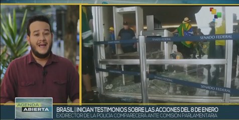 Comisión Parlamentaria de Brasil inicia ronda de testimonios sobre acciones del 8 de enero