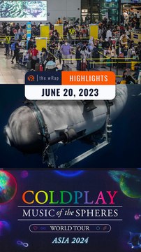 Rappler's highlights: NAIA flight cancellations, Titanic, Coldplay | The wRap | June 20, 2023