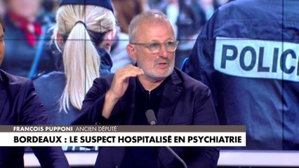 François Pupponi sur l'agression à Bordeaux : «Il n'y a pas de suivi psychiatrique, et après on s'étonne qu'ils passent à l'acte»