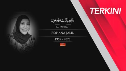 [TERKINI] Rohana Jalil meninggal dunia