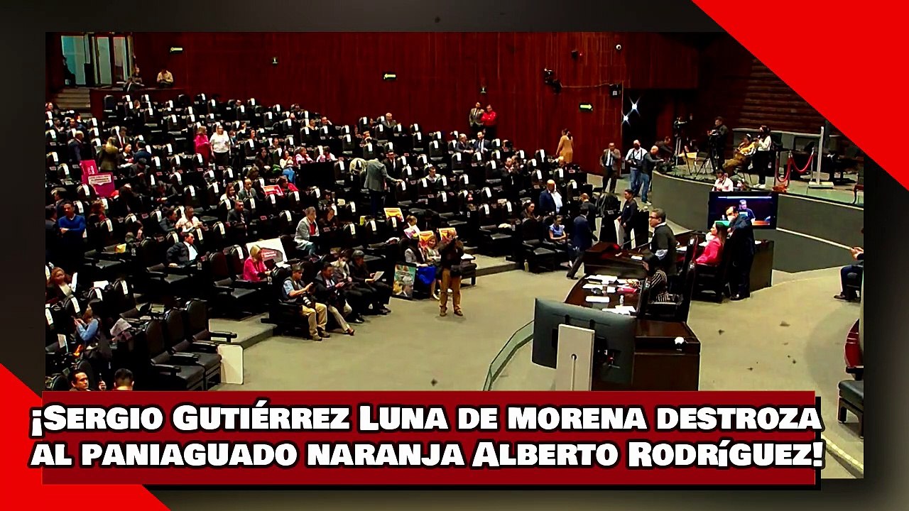 ¡VEAN! ¡Sergio Gutiérrez Luna de morena hace pedazos al paniaguado naranja Alberto Rodríguez!