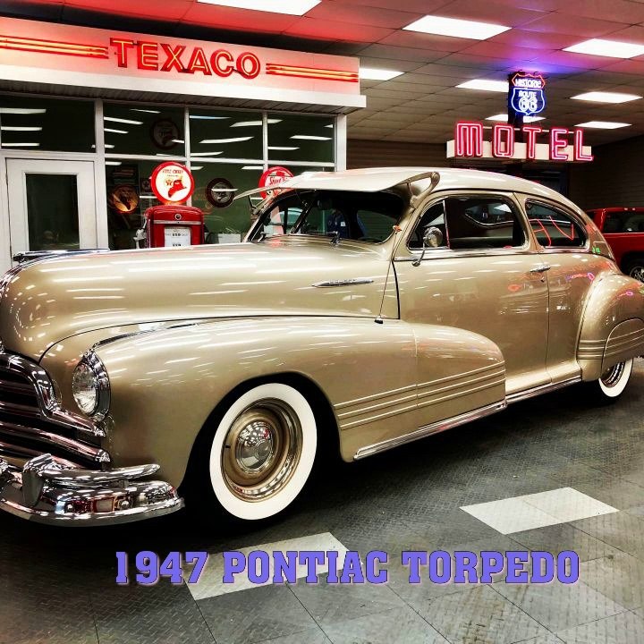 1947 PONTIAC TORPEDO . #Classic muscle cars show. سيارات كلاسيكيه Classicmusclecars1