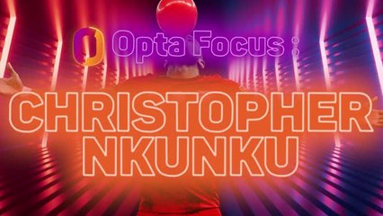 Opta Focus - Christopher Nkunku