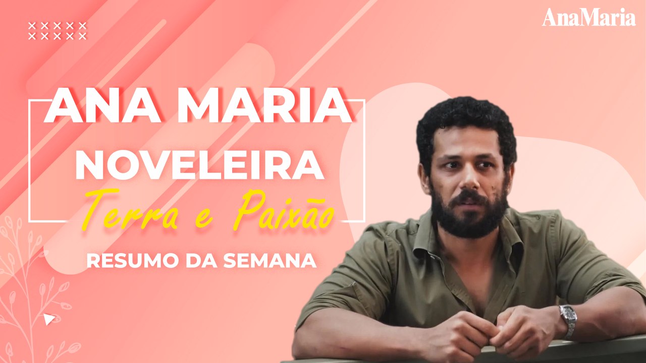 ALINE REVELA A DANIEL QUE SENTE VERGONHA DELE: VEJA O NOSSO RESUMO SEMANAL DE TERRA E PAIXÃO
