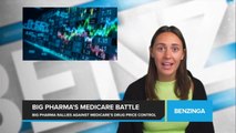 Big Pharma Rallies Against Medicare's Historic Move to Control Drug Prices
