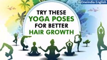 Yoga Day 2023: 6 Yoga poses for hair growth | Mansi Gulati | Yoga Video | Oneindia News