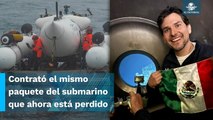 Él es Alan Estrada, el mexicano que viajó en un submarino turístico del Titanic