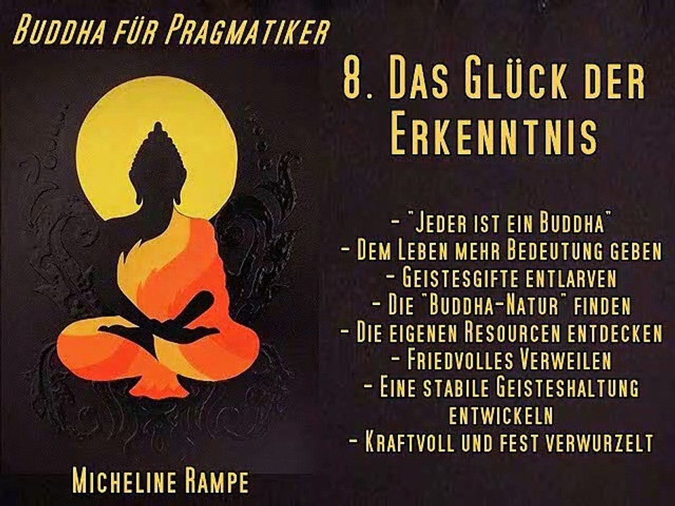 8. Das Glück der Erkenntnis - Buddha für Pragmatiker