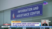 Dept. of Migrant Workers: Hungary, naghahanap ng aabot sa 3,000 Pinoy factory workers | BT