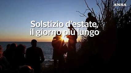 Oggi solstizio d'estate, il giorno piu' lungo dell'anno