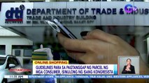 Guidelines para sa pagtanggap ng parcel ng mga consumer, isinulong ng isang kongresista | BT