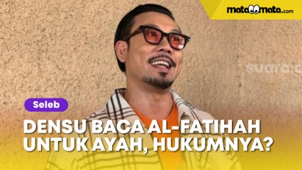 Bagaimana Hukum Non-Muslim Baca Al Fatihah, Dilakukan Denny Sumargo Saat Doakan Ayahnya