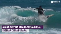 Intip Keseruan Pesurfing 9 Negara dalam Nias Utara International Surfing Competition 2023