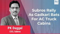 Subros Surge As Gadkari Says AC Cabins For Trucks To Be Mandatory