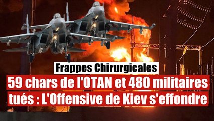 480 soldats tués et 59 chars de l'OTAN détruits : L'Offensive ukrainienne écrasée