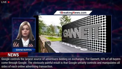 Gannett CEO: Here's why we are suing Google for deceptive business practices - 1breakingnews.com