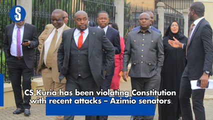 CS Kuria has been violating Constitution with recent attacks – Azimio senators