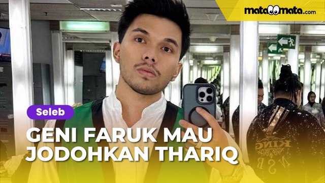 Geni Faruk Mau Jodohkan Anaknya, Thariq Halilintar Kasih Reaksi Ogah-ogahan: Umi Aja Gak Mau Nyariin